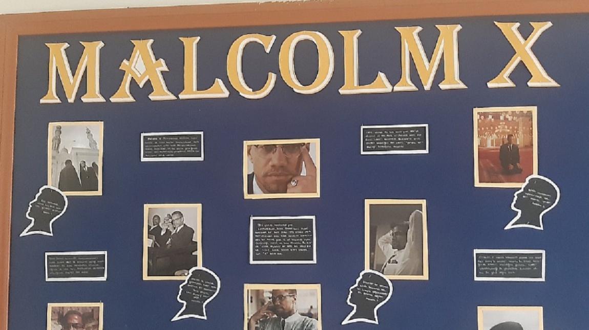 Malcolm X'in Hayatını Konu Alan Pano Çalışması Düzenlendi.