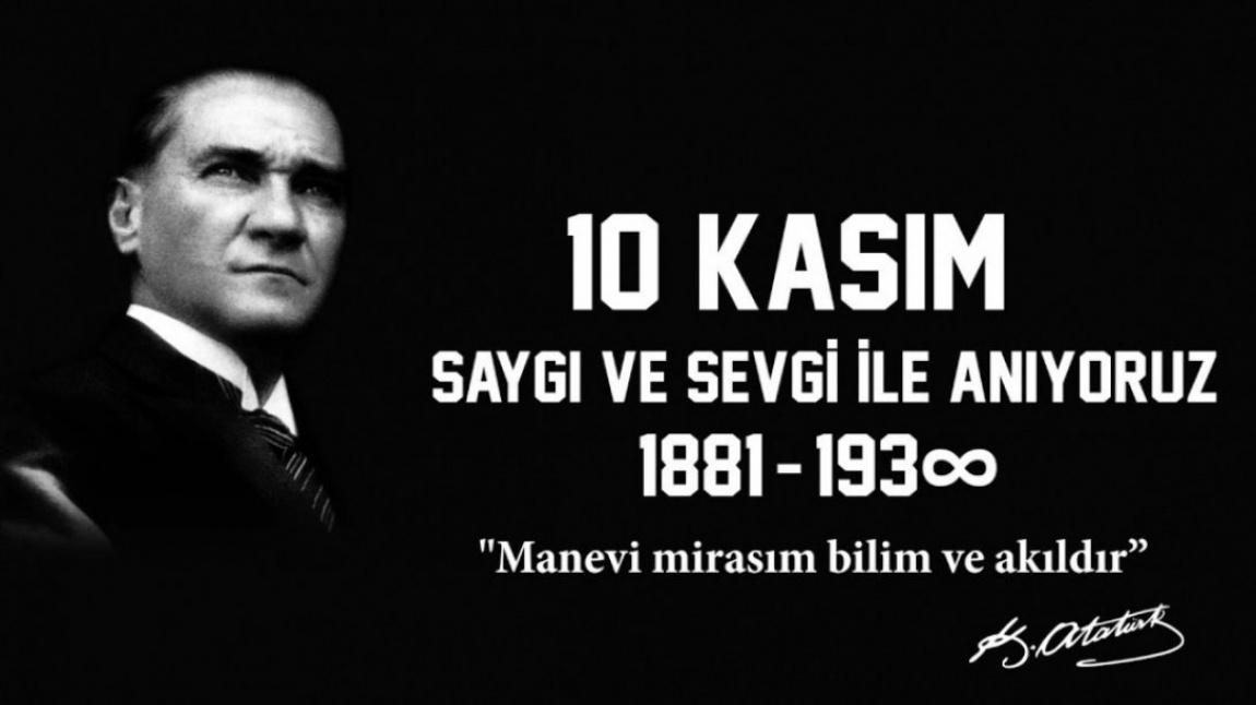 Okul Müdürümüz Mehmet Salih YILDIZ'ın 10 Kasım Atatürk'ü Anma Günü Mesajı