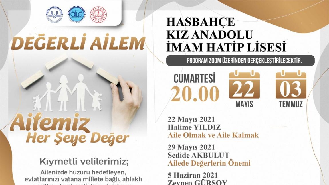 Okulumuz ve İstanbul İl Müftülüğü İşbirliği ile Velilerimize Yönelik Yapılması Planlanan ''Değerli Ailem '' Online Seminer Programımız Başlıyor